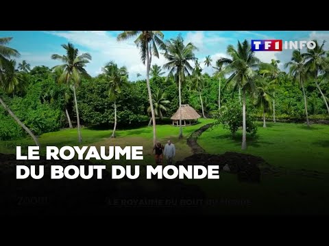 Le royaume du bout du monde, cap sur Wallis et Futuna｜TF1 INFO