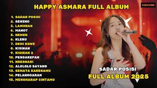 Download lagu [HAPPY ASMARA] SADAR POSISI | PLAYLIST | FULL ALBUM 2025 - Hits - Kualitas HD - Audio Jernih mp3
