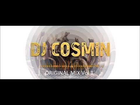 Original Mix Vol 1    DJ Cosmin 2018 mp3