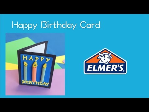Happy Birthday Card - Elmer's Crafting Club