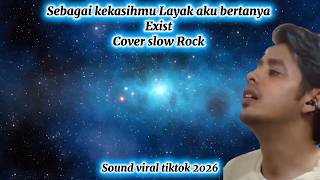 Download lagu SEBAGAI KEKASIHMU LAYAK AKU BERTANYA. MASIH TERSELAH AYUMU (BY EXIST-COVER SLOW ROCK) mp3