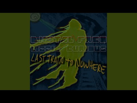 Last Train To Nowhere