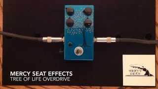 Video thumbnail for Mercy Seat Effects - Tree Of Life Overdrive by Curtis Kent
