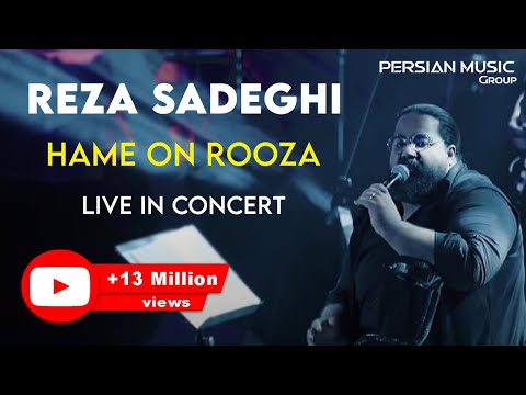 Reza Sadeghi - Hame On Rooza I Live In Concert ( رضا صادقی - همه ی اون روزا )