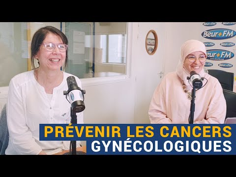 [AVS] "Prévenir les cancers gynécologiques" - Nadia El Bouga, Rachida Badaoui et Dr Didier Constant