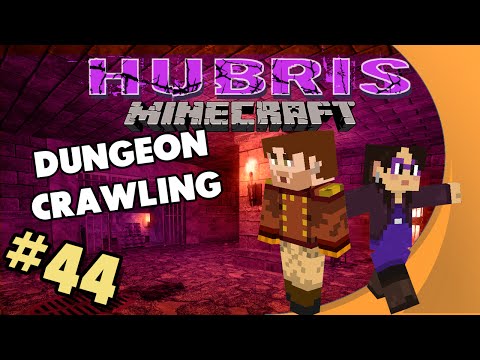 Minecraft: Hubris - #44  - Dungeon Crawling