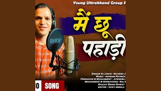 Download lagu Main Chhu Pahadi | Mahesh Joshi mp3