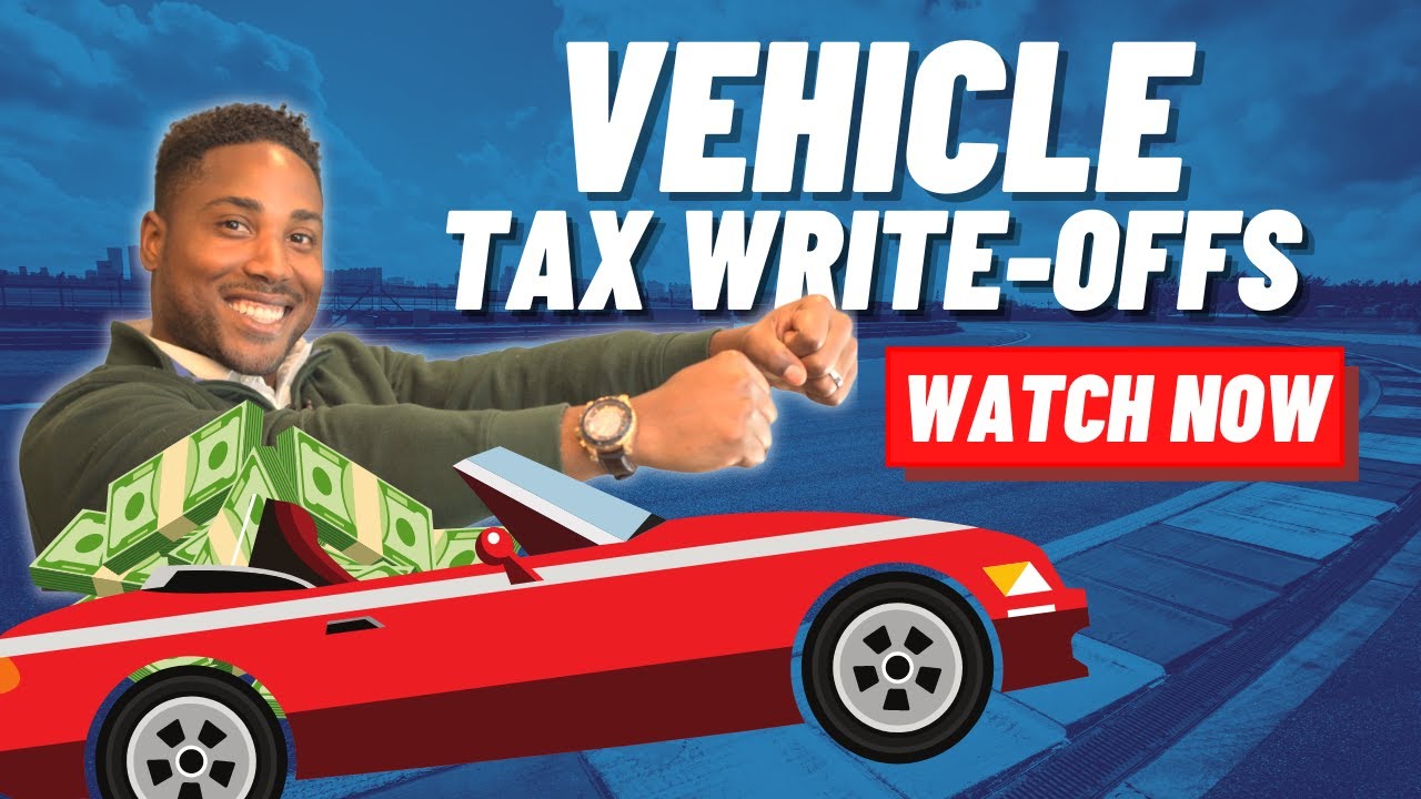 How To Write Off Your Car Under Your Business In 2021