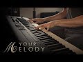 Your Melody \\ Original by Jacob's Piano
