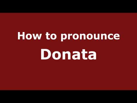 How to pronounce Donata