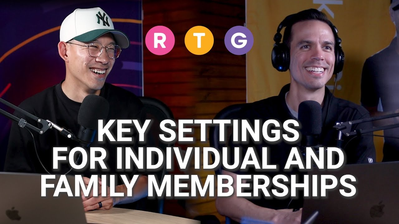 Key Settings for Individual and Family Memberships
