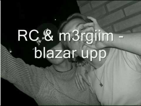 RC ft m3rgiim - blazar upp