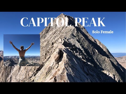 Capitol Peak | Colorado's Most Difficult 14er | Solo Female Climb