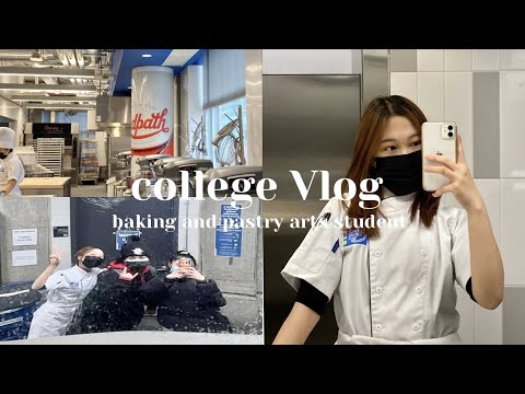college vlog | baking and pastry arts student