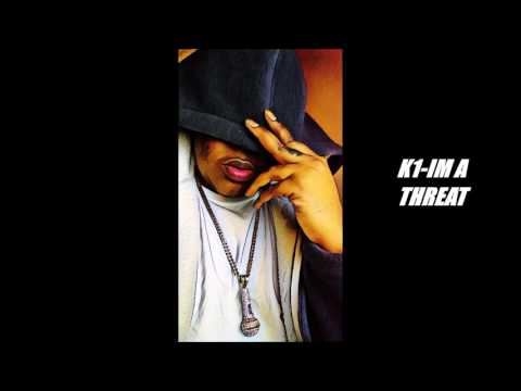 K1-IM A THREAT