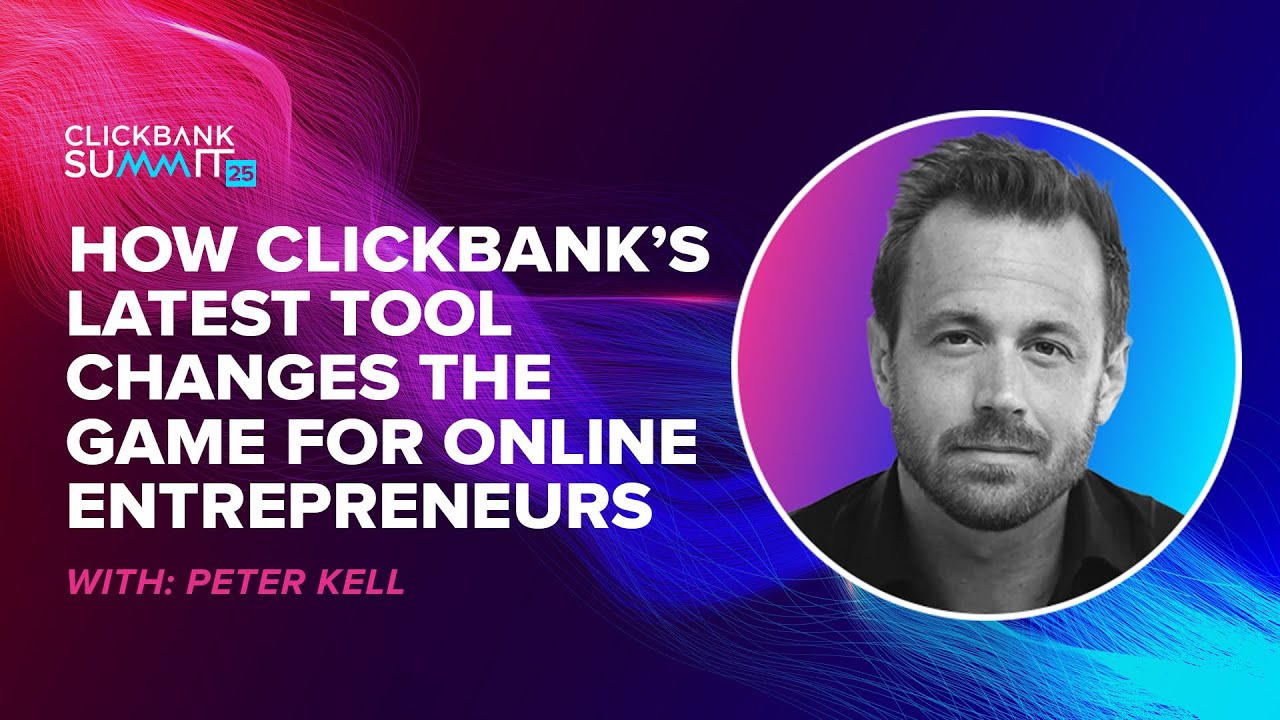 How ClickBank’s Latest Tool Changes the Game for Online Entrepreneurs ft. Peter Kell