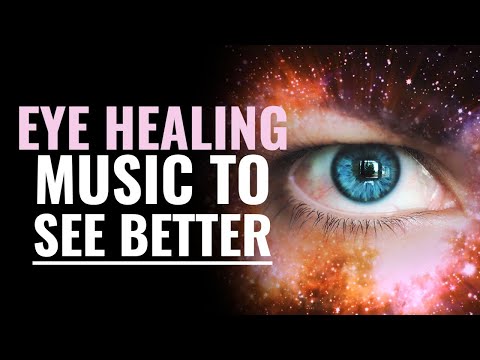Regenerate Your Eyes | Improve Eyesight Naturally | Eye Healing Music To See Better | 528 Hz Tones