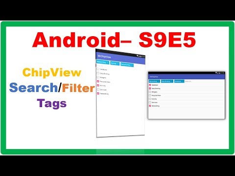 Android S9E5 : ChipView/TagView - Searchable/Tags