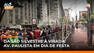 Da São Silvestre ao Réveillon: Av. Paulista celebra corrida e virada do ano | #AloVoce