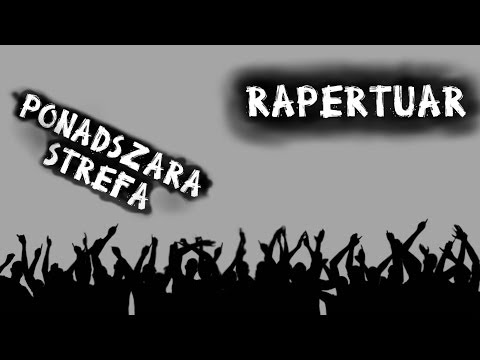 Ponadszara Strefa - Rapertuar