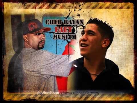Muslim  Feat  Cheb Rayan
