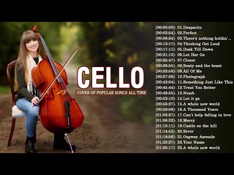 Top Cello Covers of Popular Songs 2018 - Best Instrumental Cello Covers All Time