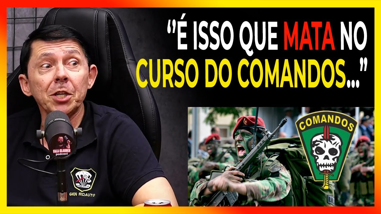 GENERAL COMANDOS REVELA O QUE É PRECISO PARA SER UM COMANDOS