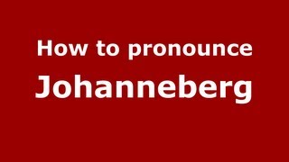 How to pronounce Johanneberg