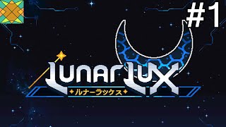 Let's Play LunarLux (PC) - #1: Lunar Warriors