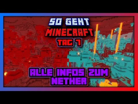 ALLES über den NETHER in Minecraft 1.21 🔸 So geht Minecraft - Tag 7