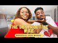 THE DESTRUCTIVE WIFE MARRIAGE GONE WRONG MARTHASPEAKS SHORTFILM