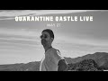 Quarantine Qastle Live 5/27/20 - Geographer