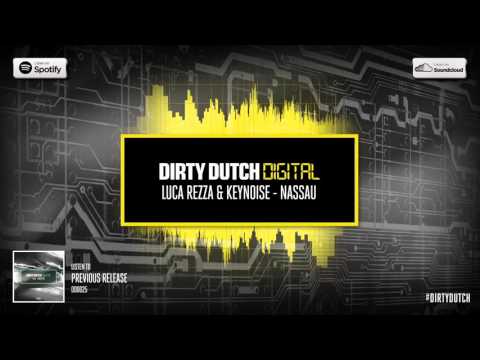 Luca Rezza & KeyNoise - Nassau | Dirty Dutch Digital 026