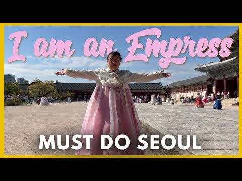 I'm an Empress - Wearing Traditional Hanbok in Seoul! Korean Temple Tour