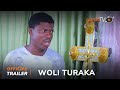 Woli Turaka Yoruba Movie 2024 | Official Trailer | Showing Next On ApataTV+