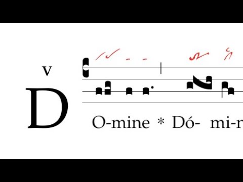 Graduale: Domine Dominus noster