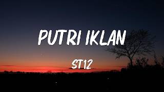 Download lagu ST12 - Putri Iklan | Lirik Lagu mp3