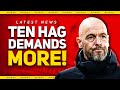 Back Me or Sack Me! Ten Hag Wants INEOS Support! Man Utd News