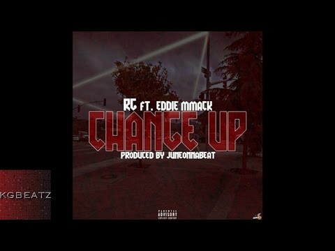 RG ft. Eddie MMack - Change Up [Prod. By JuneOnnaBeat] [New 2016]