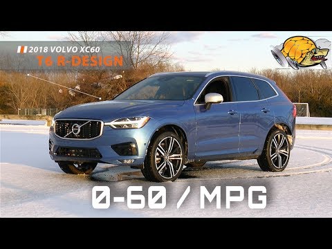 2018 Volvo XC60 T6 R-Design 0-60 MPH Review / Highway MPG Road Test