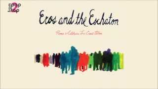 Eros and the Eschaton • Don.t.look.so.sad