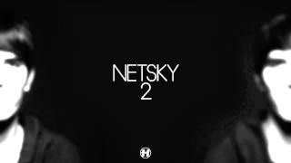 Netsky - Detonate -  Brand New Track Preview