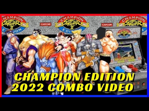 Street Fighter 2 Champion Edition Combo Video  (2021) SF II CE