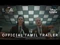 Marvel Studios’ Loki Season 2 | Official Tamil Trailer | DisneyPlus Hotstar