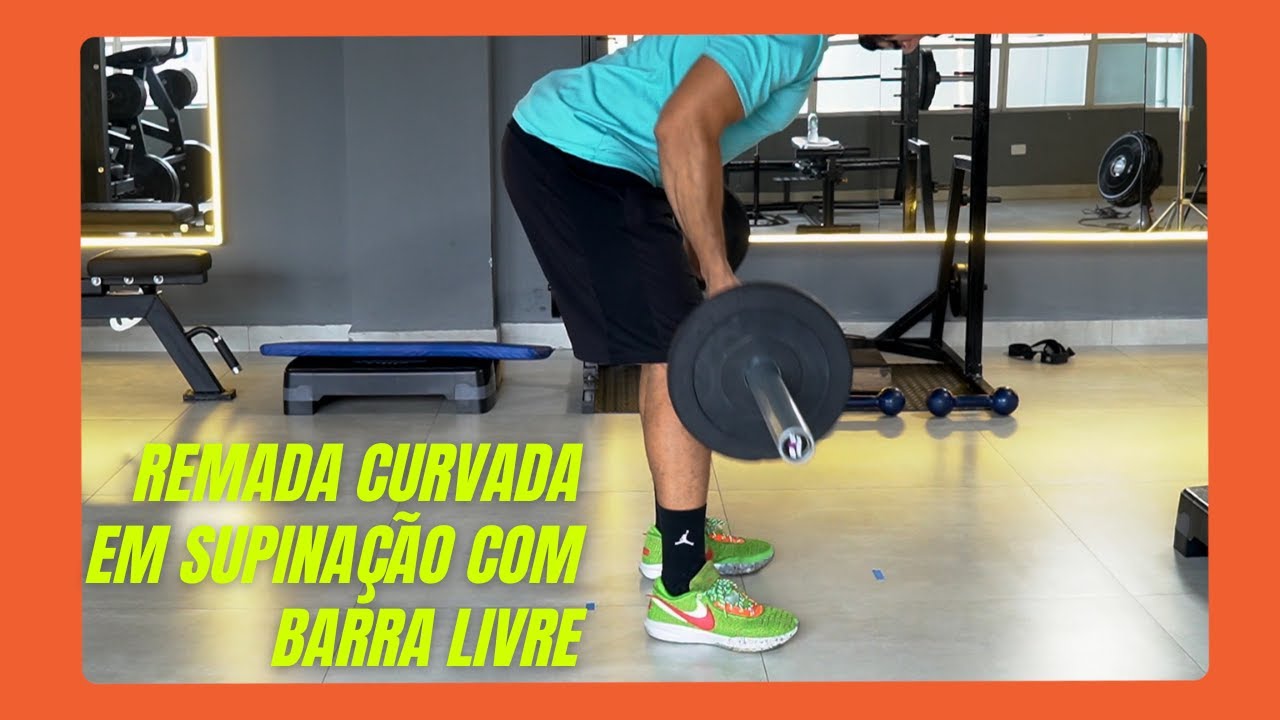 Como Fazer - Remada Curvada em Supinação com Barra Livre