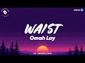 Omah Lay Waist Lyrics