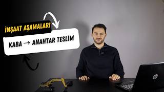 Kaba İnşaat ? Anahtar Teslim ? Tüm Süreci Net Anlattık