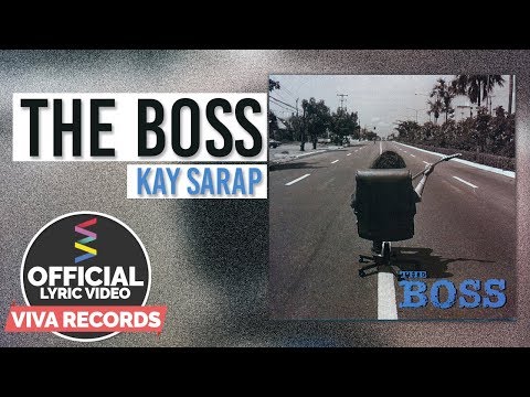 The Boss - Kay Sarap [Official Lyric Video]