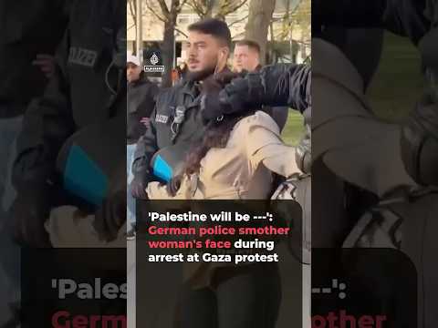 'Palestine will be ---': German police smother woman's face during arrest at Gaza protest