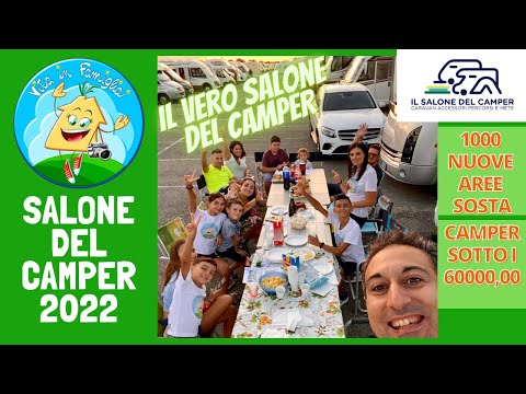 SALONE DEL CAMPER 2022 - ESISTONO CAMPER SOTTO I 60000 EURO PER FAMIGLIE? ancora per poco..